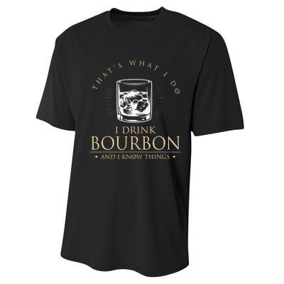 That's What I Do I Drink Bourbon And I Know Things Vintage Performance Sprint T-Shirt