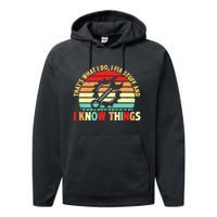 That What I Do I Fix Stuff I Know Things Vintage Mechanic Performance Fleece Hoodie