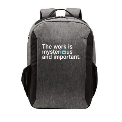 The Work Is Mysterious And Important Funny Severance Vector Backpack