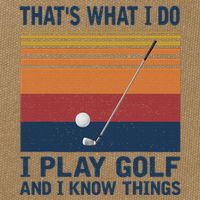ThatS What I Do I Play Golf And I Know Things Cotton Canvas Backpack