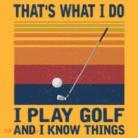 ThatS What I Do I Play Golf And I Know Things Pom Pom 12in Knit Beanie