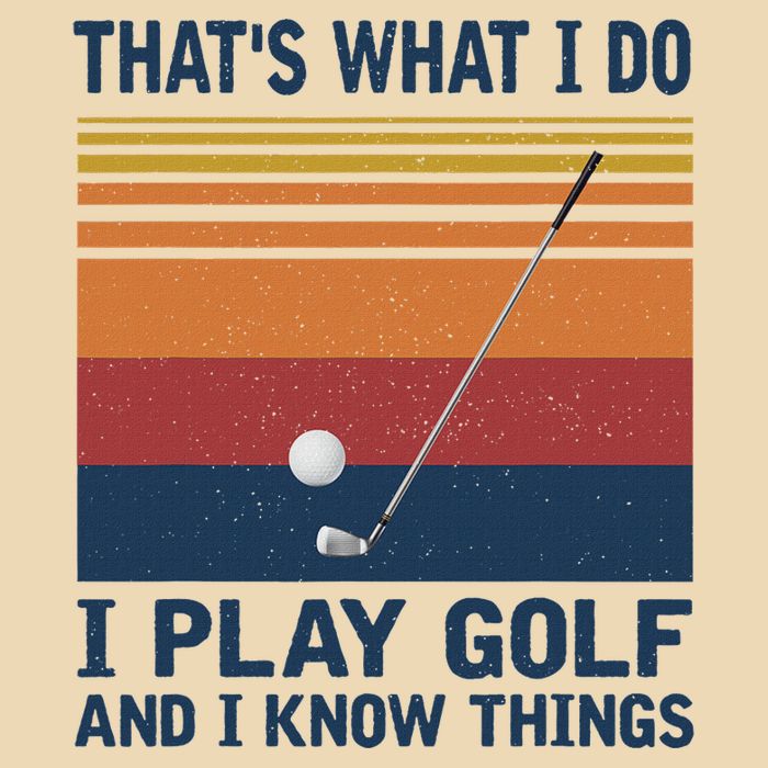 ThatS What I Do I Play Golf And I Know Things Zip Tote Bag