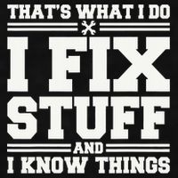 That's What I Do I Fix Stuff And I Know Things Funny Saying Ladies PosiCharge Tri-Blend Wicking Tank