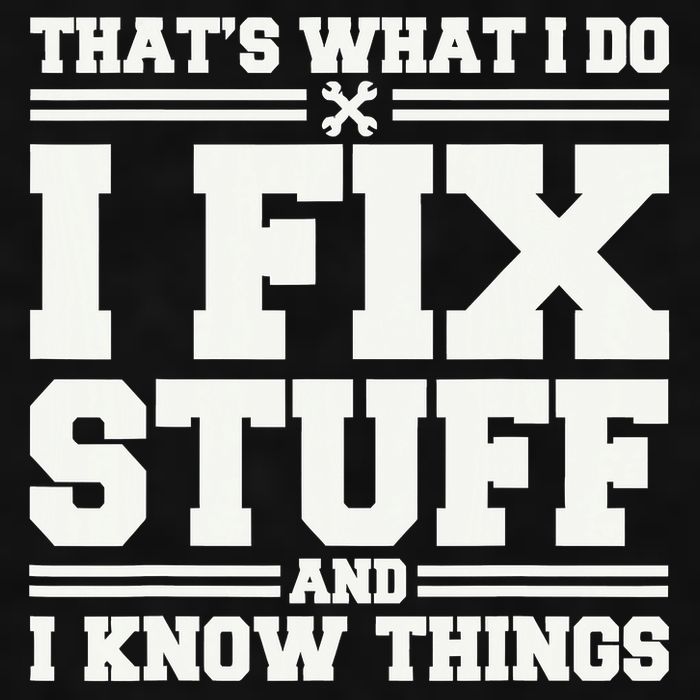 That's What I Do I Fix Stuff And I Know Things Funny Saying Ladies PosiCharge Tri-Blend Wicking Tank