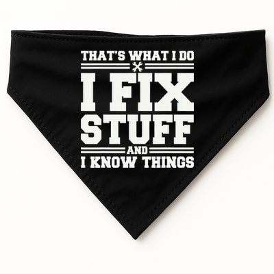 That's What I Do I Fix Stuff And I Know Things Funny Saying USA-Made Doggie Bandana