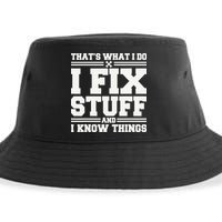 That's What I Do I Fix Stuff And I Know Things Funny Saying Sustainable Bucket Hat