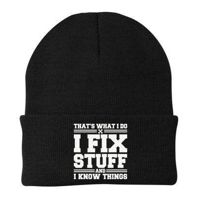 That's What I Do I Fix Stuff And I Know Things Funny Saying Beanie