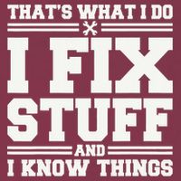That's What I Do I Fix Stuff And I Know Things Funny Saying 16oz Travel Tumbler