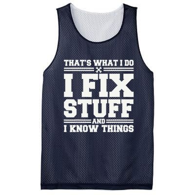 That's What I Do I Fix Stuff And I Know Things Funny Saying Mesh Reversible Basketball Jersey Tank