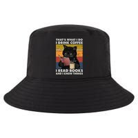 That's What I Do I Drink Coffee I Read Books Retro Black Cat Cool Comfort Performance Bucket Hat
