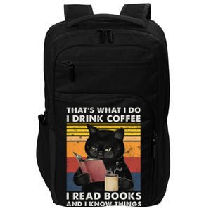 That's What I Do I Drink Coffee I Read Books Retro Black Cat Impact Tech Backpack