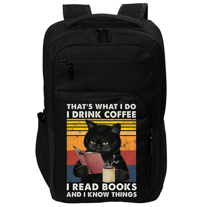 That's What I Do I Drink Coffee I Read Books Retro Black Cat Impact Tech Backpack