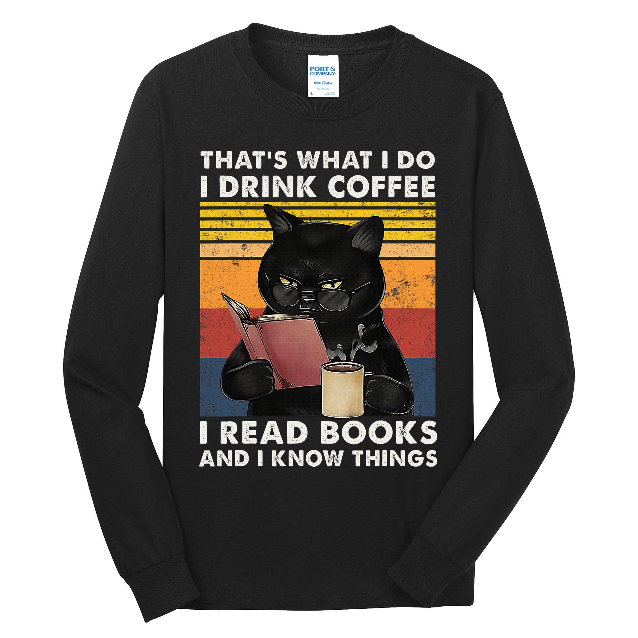 That's What I Do I Drink Coffee I Read Books Retro Black Cat Tall Long Sleeve T-Shirt