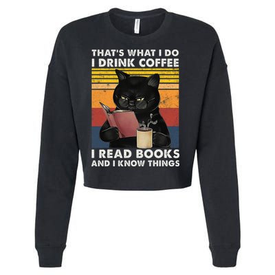 That's What I Do I Drink Coffee I Read Books Retro Black Cat Cropped Pullover Crew