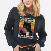 That's What I Do I Drink Coffee I Read Books Retro Black Cat Cropped Pullover Crew