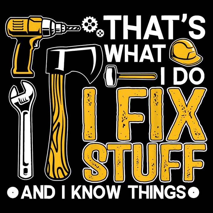 That's What I Do I Fix Stuff And I Know Things Funny Saying Drawstring Bag