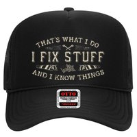 ThatS What I Do I Fix Stuff And I Know Things Funny Dad Hat