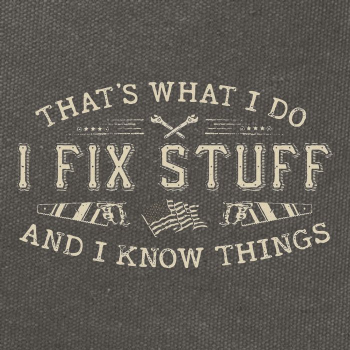 ThatS What I Do I Fix Stuff And I Know Things Funny Dad Cotton Canvas Backpack