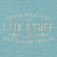 ThatS What I Do I Fix Stuff And I Know Things Funny Dad Sueded Cloud Jersey T-Shirt