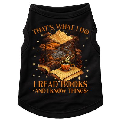 That's What I Do I Read Books And I Know Things Reading Doggie Tank