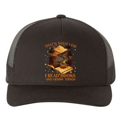 That's What I Do I Read Books And I Know Things Reading Yupoong Adult 5-Panel Trucker Hat