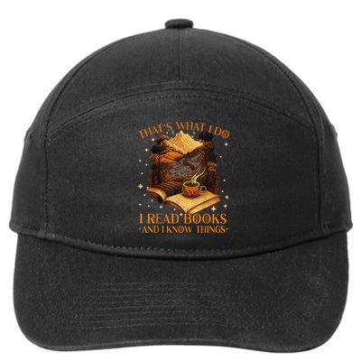 That's What I Do I Read Books And I Know Things Reading 7-Panel Snapback Hat
