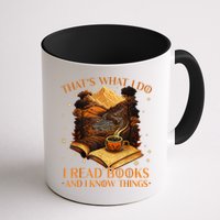 That's What I Do I Read Books And I Know Things Reading Mug