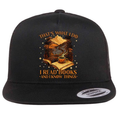 That's What I Do I Read Books And I Know Things Reading Flatbill Hat