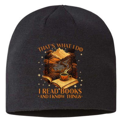 That's What I Do I Read Books And I Know Things Reading Sustainable Beanie
