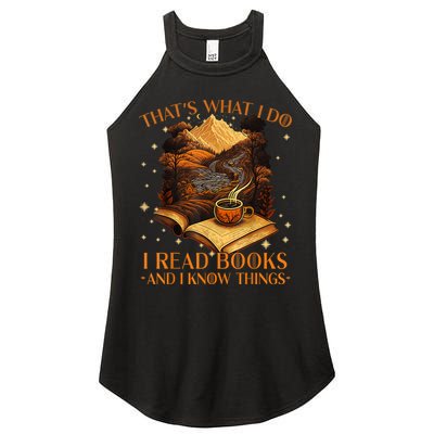 That's What I Do I Read Books And I Know Things Reading Women's Perfect Tri Rocker Tank
