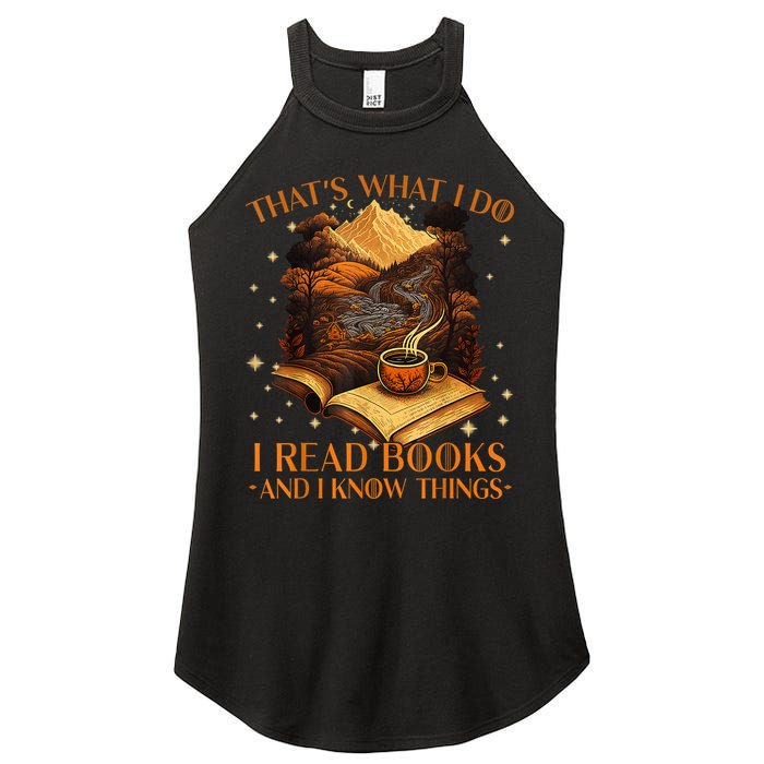 That's What I Do I Read Books And I Know Things Reading Women's Perfect Tri Rocker Tank