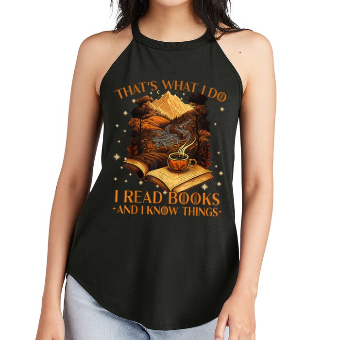 That's What I Do I Read Books And I Know Things Reading Women's Perfect Tri Rocker Tank
