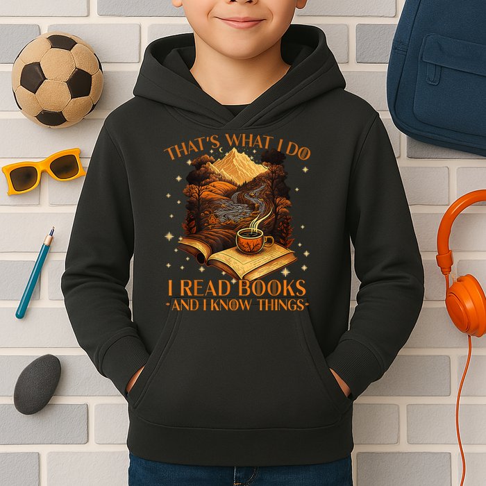 That's What I Do I Read Books And I Know Things Reading Kids Hoodie