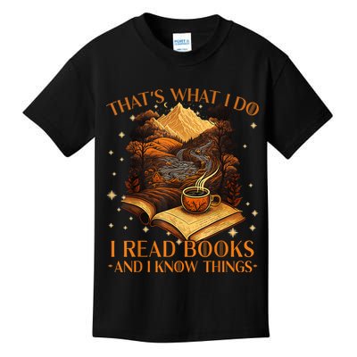 That's What I Do I Read Books And I Know Things Reading Kids T-Shirt