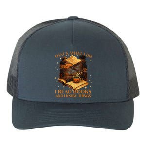 That's What I Do I Read Books And I Know Things Reading Yupoong Adult 5-Panel Trucker Hat