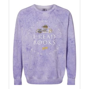 That's What I Do I Read Books And I Know Things Reading Colorblast Crewneck Sweatshirt