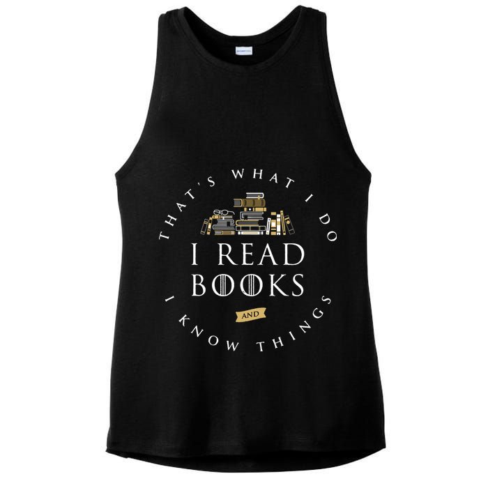 That's What I Do I Read Books And I Know Things Reading Ladies PosiCharge Tri-Blend Wicking Tank