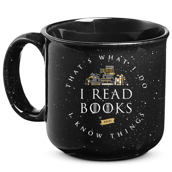 That's What I Do I Read Books And I Know Things Reading 15oz Campfire Ceramic Mug