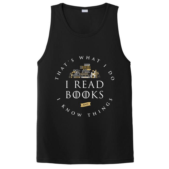 That's What I Do I Read Books And I Know Things Reading PosiCharge Competitor Tank