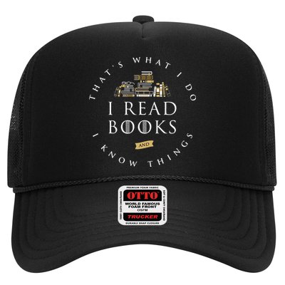 That's What I Do I Read Books And I Know Things Reading Trucker Hat