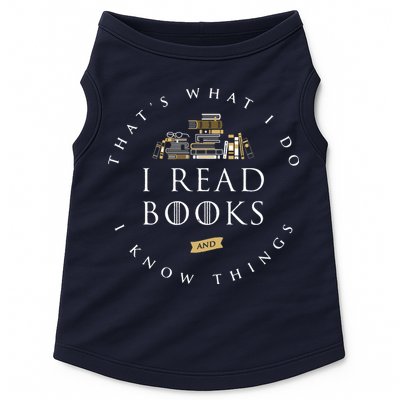That's What I Do I Read Books And I Know Things Reading Doggie Tank