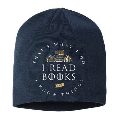 That's What I Do I Read Books And I Know Things Reading Sustainable Beanie