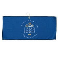 That's What I Do I Read Books And I Know Things Reading Large Microfiber Waffle Golf Towel
