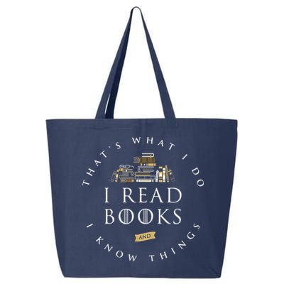 That's What I Do I Read Books And I Know Things Reading 25L Jumbo Tote