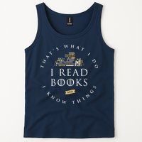 That's What I Do I Read Books And I Know Things Reading Tank Top