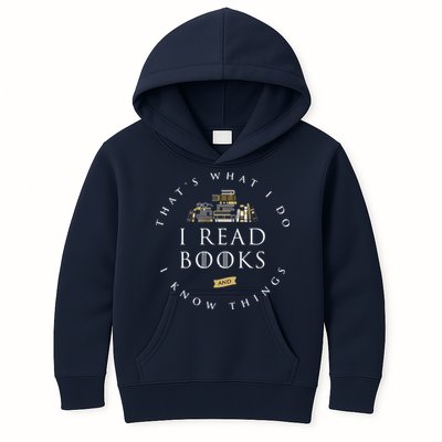 That's What I Do I Read Books And I Know Things Reading Kids Hoodie