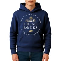 That's What I Do I Read Books And I Know Things Reading Kids Hoodie