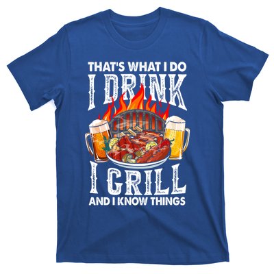 Thats What I Do I I Grill And Know Things Bbq Beer Cute Gift T-Shirt