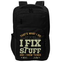 Thats What I Do I Read Books And I Know Things Funny Reading Impact Tech Backpack