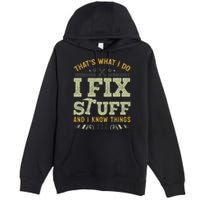 Thats What I Do I Read Books And I Know Things Funny Reading Premium Pullover Hoodie
